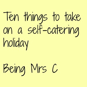 Things to take on a self-catering holiday