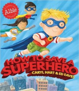 Albie How To Save a Superhero