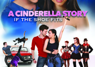 A Cinderella Story If The Shoe Fits
