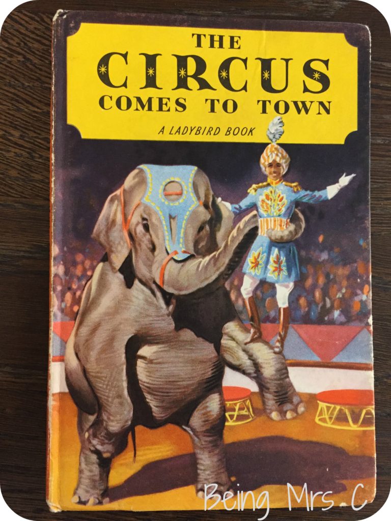 The Circus Comes to Town - Ladybird Tuesday on Being Mrs C
