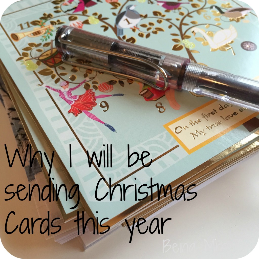 Why I will be sending Christmas Cards this year - Being Mrs C